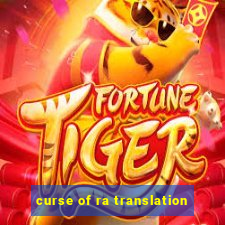 curse of ra translation